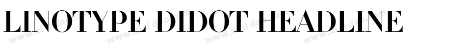 Linotype Didot Headline字体转换